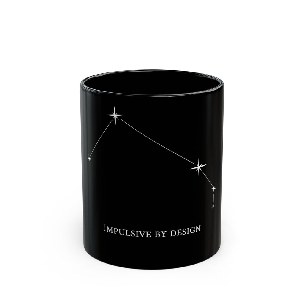 Aries - "Impulsive by Design" - Constellation Black Mug - Coffee Cup